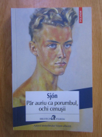 Sjon - Par auriu ca porumbul, ochi cenusii