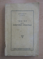 Spinoza - Tratat despre indreptarea intelectului