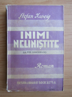 Stefan Zweig - Inimi nelinistite (1939)