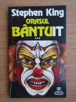 Stephen King - Orasul bantuit (volumul 3)