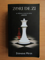 Stephenie Meyer - Zori de zi (volumul 4)