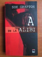 Sue Grafton - A de la alibi