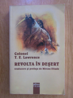 T. E. Lawrence - Revolta in desert