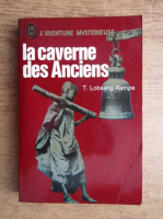 T. Lobsang Rampa - La caverne des anciens