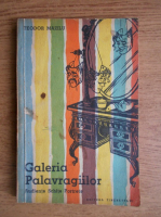 Teodor Mazilu - Galeria palavragiilor. Audiente, schite, portrete