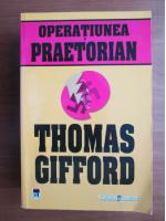 Thomas Gifford - Operatiunea Praetorian