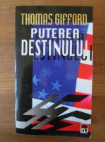 Thomas Gifford - Puterea destinului