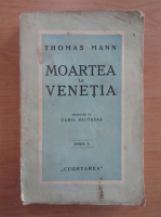 Thomas Mann - Moartea la Venetia