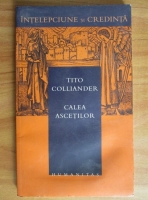 Tito Colliander - Calea ascetilor