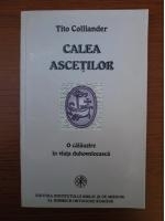 Tito Colliander - Calea ascetilor