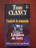 Tom Clancy - Centrul de comanda. Echilibru de forte