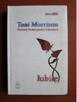 Toni Morrison - Iubire