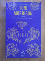 Toni Morrison - Iubire