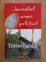 Traian Tandin - Jurnalul unui politist