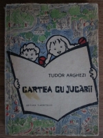 Tudor Arghezi - Cartea cu jucarii