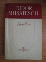 Tudor Musatescu - Teatru. Sosesc deseara, Titanic Vals, Escu, Visul unei nopti de iarna