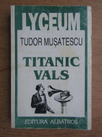 Tudor Musatescu - Titanic vals