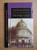 Tudor Musatescu - Titanic vals