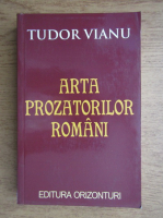 Tudor Vianu - Arta prozatorilor romani