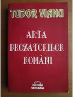 Tudor Vianu - Arta prozatorilor romani