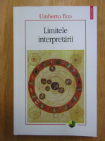 Umberto Eco - Limitele interpretarii