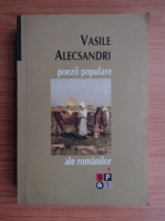 Vasile Alecsandri - Poezii populare ale romanilor (volumul 1)