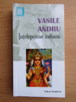 Vasile Andru - Intelepciune indiana