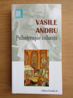 Vasile Andru - Psihoterapie isihasta