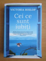 Victoria Hislop - Cei ce sunt iubiti