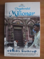 Vikas Swarup - Vagabondul milionar