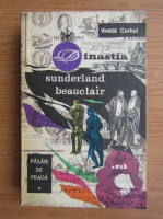 Vintila Corbul - Dinastia Sunderland Beauclair, volumul 1. Pasari de prada