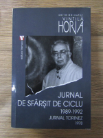 Vintila Horia - Jurnal de sfarsit de ciclu 1989-1992. Jurnal torinez 1978