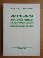 Viorel Ranga - Atlas de anatomia omului. Atlas of Human Anatomy. Sistemul nervos central