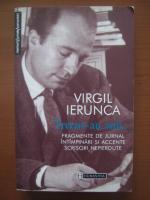 Virgil Ierunca - Trecut-au anii. Fragmente de jurnal, intampinari si accente, scrisori nepierdute