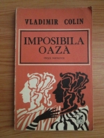 Vladimir Colin - Imposibila oaza