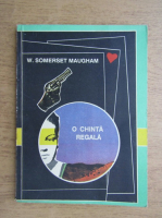 W. Somerset Maugham - O chinta regala