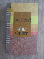 Willa Cather - O pioneers!