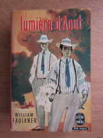 William Faulkner - Lumiere d'aout