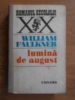 William Faulkner - Lumina de august