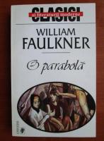 William Faulkner - O parabola