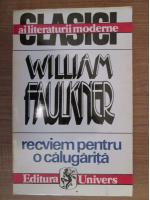 William Faulkner - Recviem pentru o calugarita