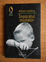 William Golding - Imparatul mustelor