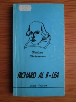 William Shakespeare - Richard al II-lea (editie bilingva engleza-romana)