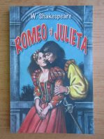 William Shakespeare - Romeo si Julieta