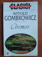 Witold Gombrowicz - Cosmos