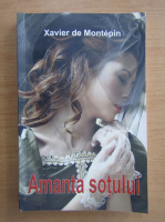 Xavier de Montepin - Amanta sotului